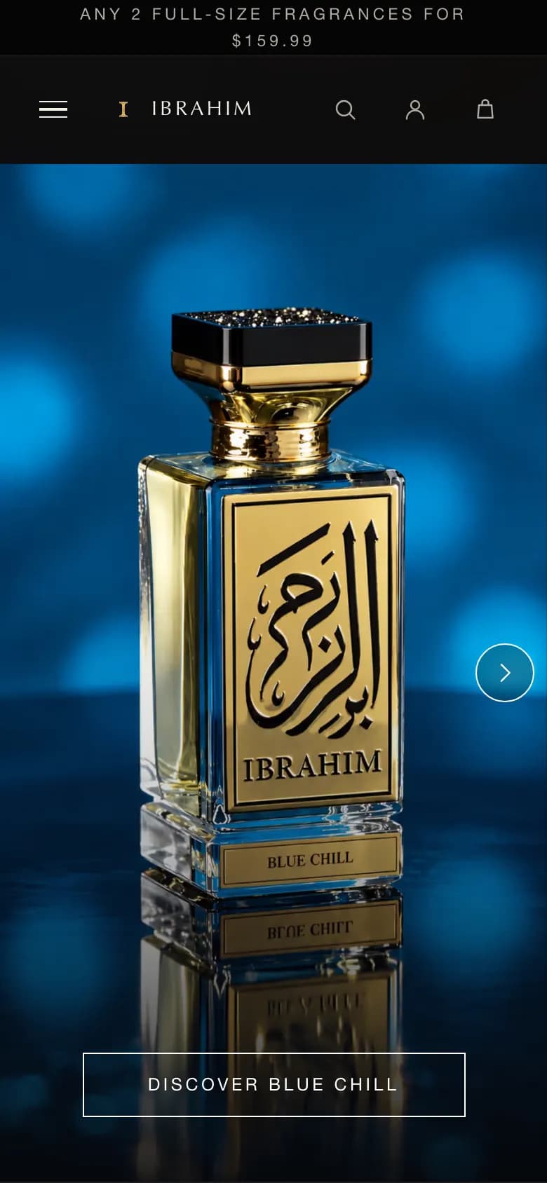 Mobile hero carousel on the Blue Chill slide: a gold-capped bottle with a blue label in front of blue bokeh lights, with the IBRAHIM header, a next arrow and a 'Discover Blue Chill' button